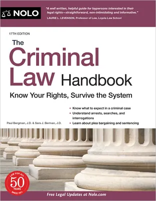 Book Reveiw Criminal Law Handbook, The: Know Your Rights, Survive the System by Paul Bergman J.D.Ful