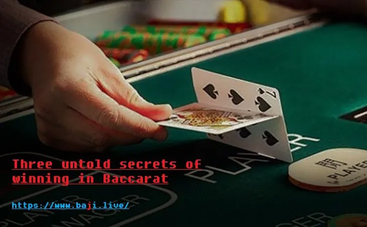 Three untold secrets of winning in Baccarat