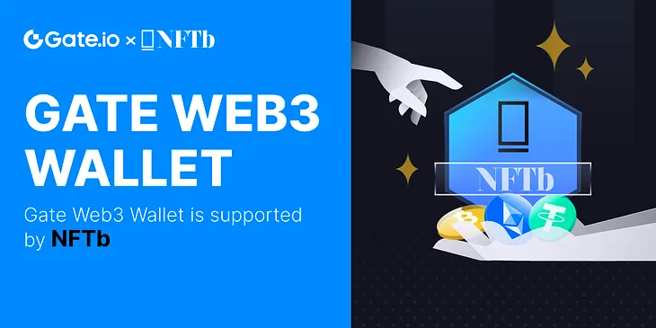 Gate Web3 Wallet Officially Launches on NFTb