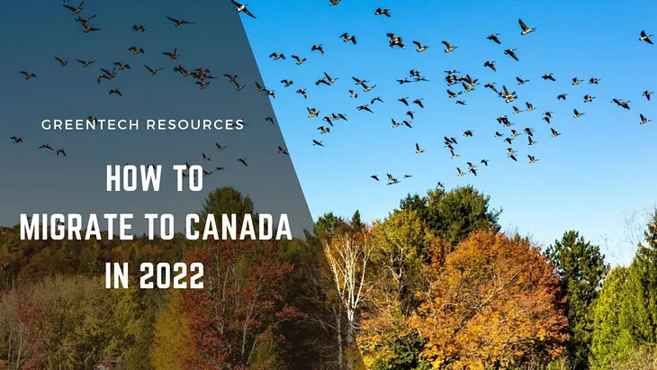 How to Migrate to Canada in 2022 — CIC Canada Jobs