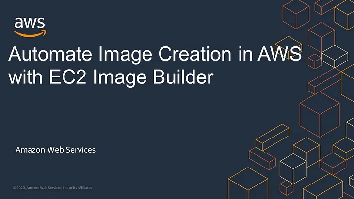 Building Custom Images with EC2 Image Builder
