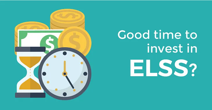 Good Time to Invest in ELSS?