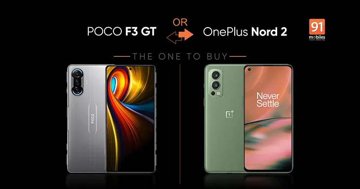 Main differences between OnePlus Nord 2 and Poco F3 GT