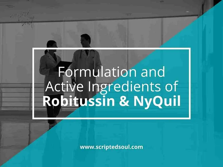 Formulation and Active Ingredients of Robitussin and NyQuil