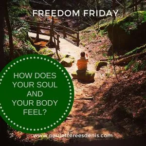 Freedom Friday Musings and a few easy ways to release anxiety…