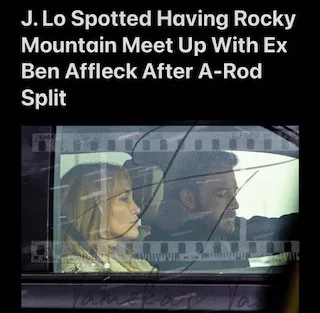 JLo Spotted With Ex Ben Affleck After A-Rod Split