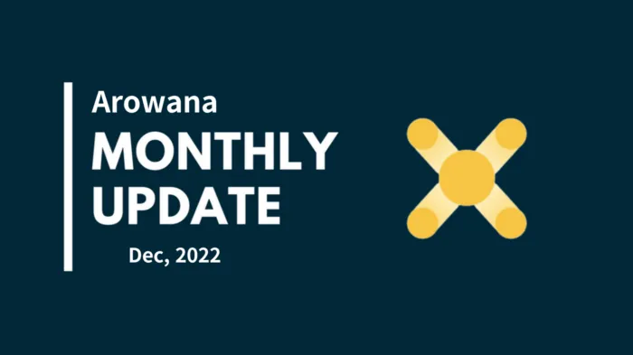 Arowana: Monthly Update — Dec 2022