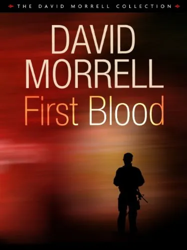 First Blood by David Morrell -Book Analysis