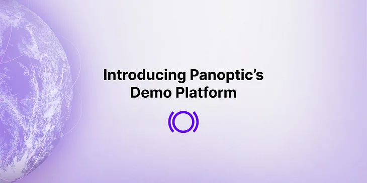 Panoptic’s Demo Platform