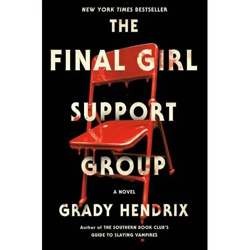 Constant Reader Book of The Month October 2023: The Sequel — The Final Girl Support Group by Grady…