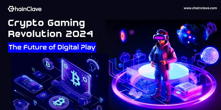 Crypto Gaming Revolution 2024: The Future of Digital Play