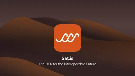 Sat.is is the first multichain order book DEX built for the interoperable future!