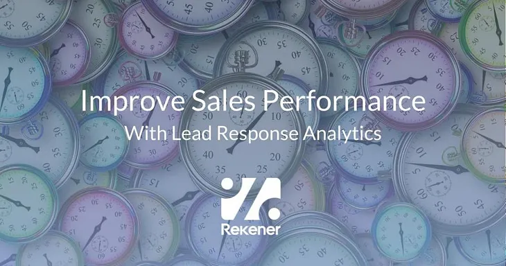 Maximize Sales Performance With Lead Response Analytics