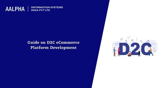 Guide on D2C eCommerce Platform Development