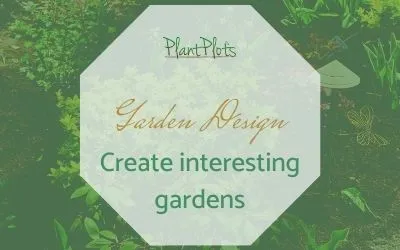 How to Make a Garden More Interesting