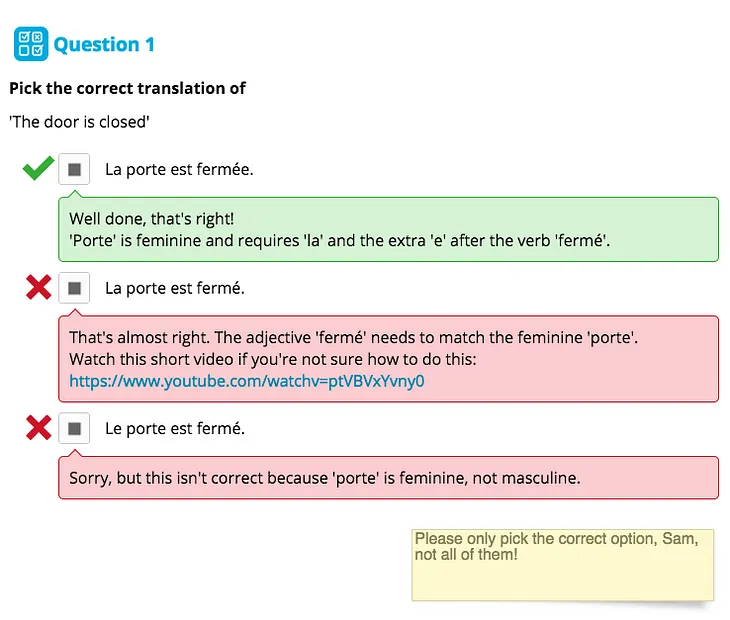  Some sample automated feedback added to a multiple choice question, along with some specific task feedback for the student. 