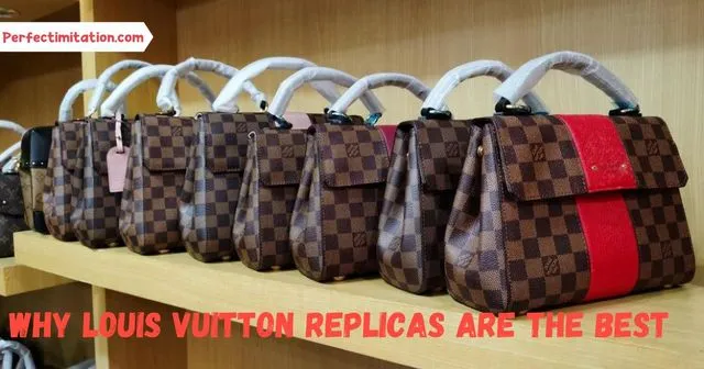 Mirror Louis Vuitton Replicas at It’s Best