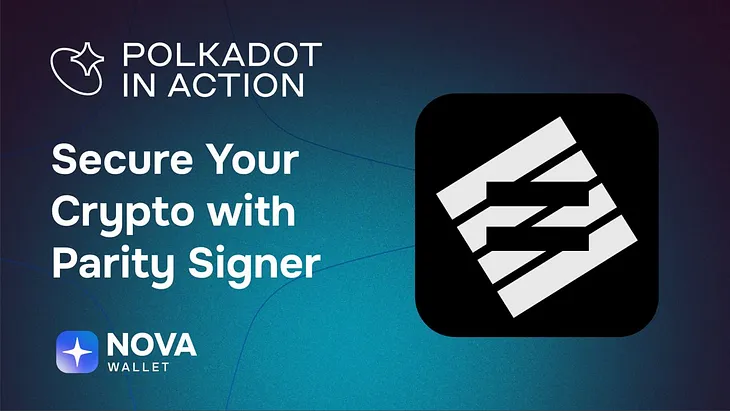 Secure Your Crypto with Parity Signer