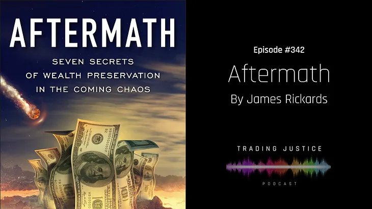 Episode 342: Aftermath | Trading Justice Podcast