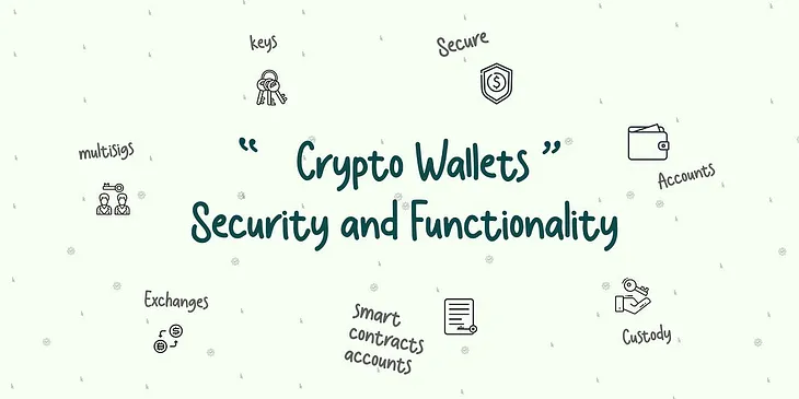 Crypto Wallets: Navigating Security and Functionality