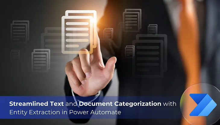 Streamlined Text and Document Categorization with Entity Extraction in Power Automate