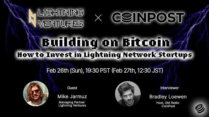 Twitter Space with Bitcoin VC Lightning Ventures on Feb 26/27 (GM Radio Ep. 9)