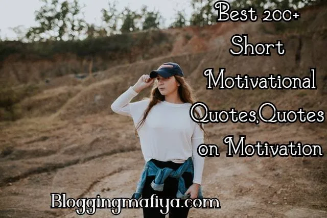 Best 200+ Short Motivational Quotes,Quotes on Motivation