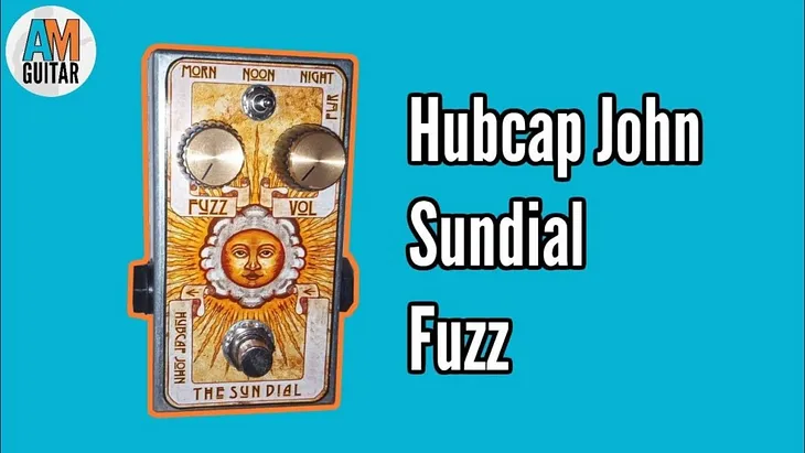 Hubcap John Sundial Fuzz Demo and Review