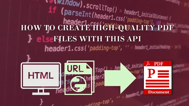 How To Create High-Quality PDF Files With This API