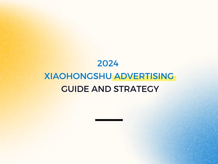 How Can Businesses Leverage Xiaohongshu Ads and Generate Millions in Revenue?