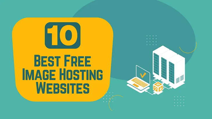 10 Best Free Image Hosting Websites to Store and Share Your Photos