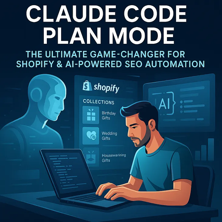 Claude Code Plan Mode: The Ultimate Game-Changer for Shopify & AI-Powered SEO Automation