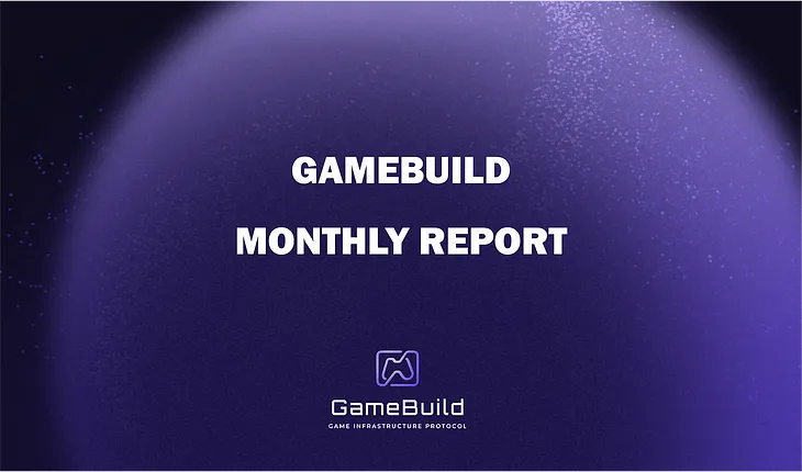 GameBuild Monthly Report: August 2024