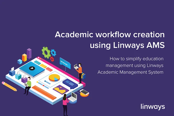 Academic Workflow creation using Linways AMS