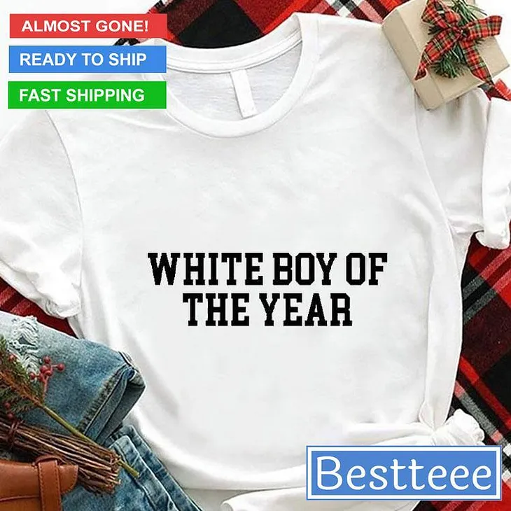 White Boy Of The Year 2024 T-Shirt