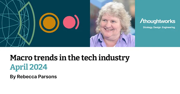 Macro trends in the tech industry | April 2024