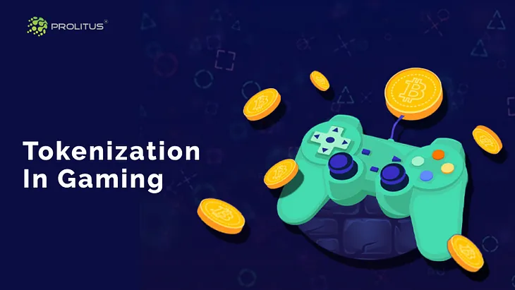 Tokenization in Gaming