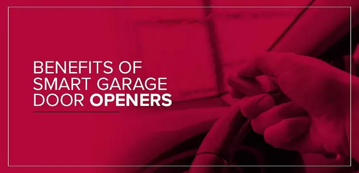 The Value of Smart Garage Door Openers