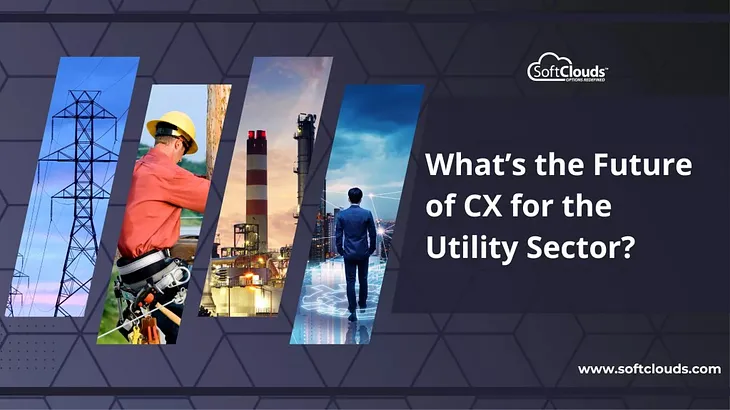 Improving Customer Experience for Utility Companies