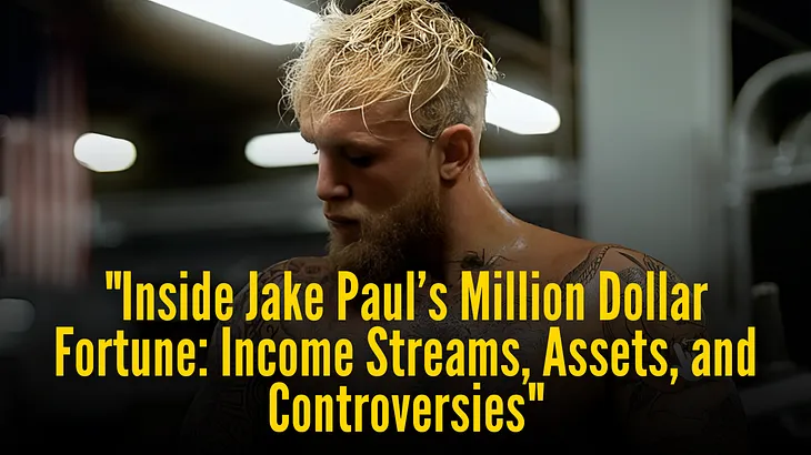 “Jake Paul’s Net Worth: Income Streams, Assets, and Controversies” — vat69estates.com