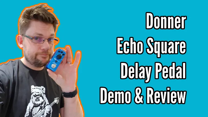 Donner Echo Square Delay Effects Pedal Demo and Review