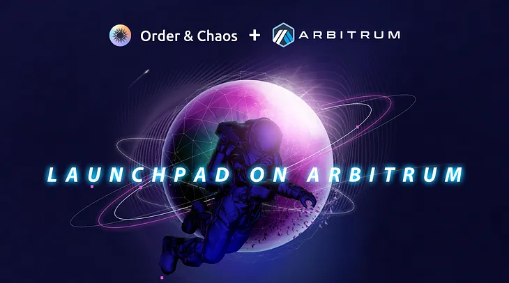 Order&Chaos Launchpad on Arbitrum