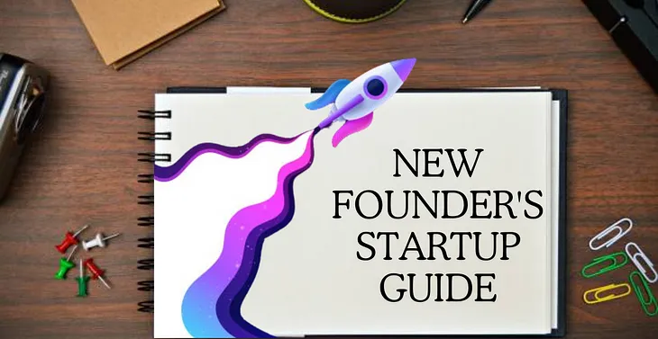 My Unofficial Startup Survival Guide For Founders