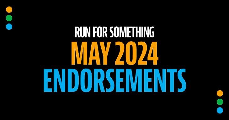Introducing Run for Something’s May 2024 Endorsement Class- 83 Reasons Summer just got even better!