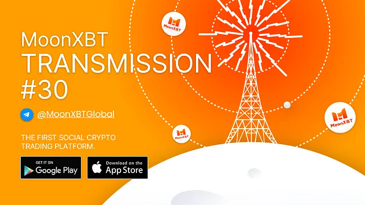 MoonXBT Transmission #30: MoonXBTcommitted to ensuring 100% security of user funds, Benefits of…