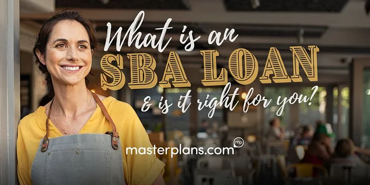 Is an SBA Loan the Best Way to Fund Your Business?