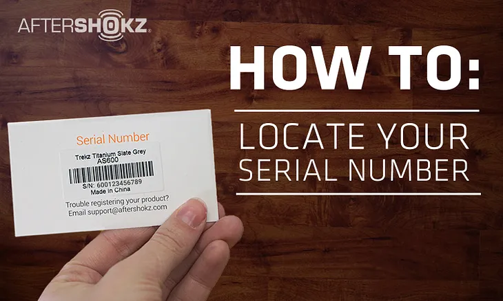 How To Locate Your Serial Number