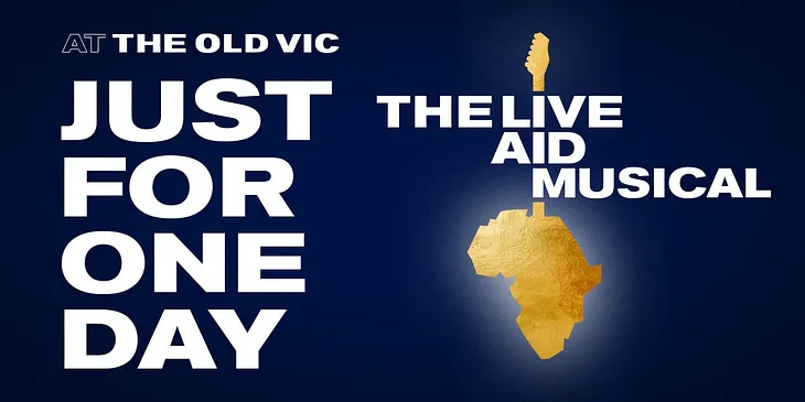 Just For One Day @ Old Vic, London