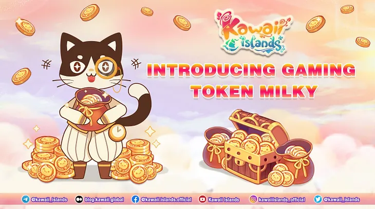 Introducing Gaming Token MILKY to Kawaii Islands