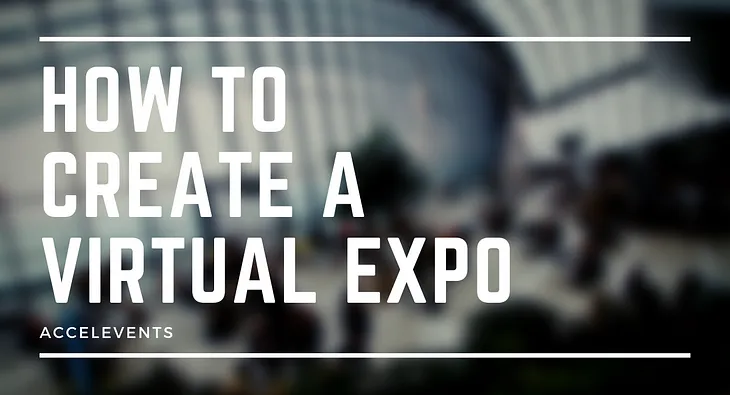 Featured Image — How to Create a Virtual Expo